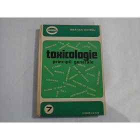 TOXICOLOGIE PRINCIPII GENERALE  -  MARTIAN COTRAU  